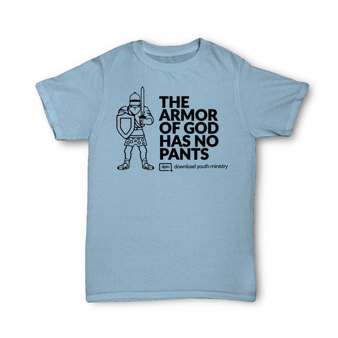 The Armor of God Has No Pants!